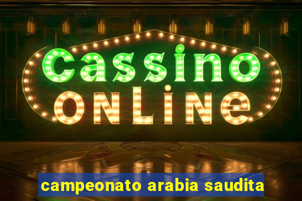 campeonato arabia saudita